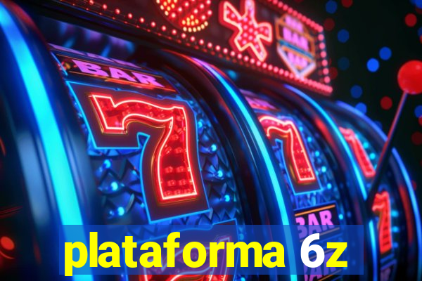 plataforma 6z